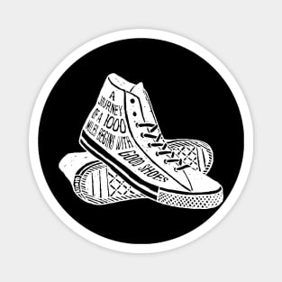 Shoes Sneakers A Journey of 1000 Miles Begins With Good Shoes Magnet